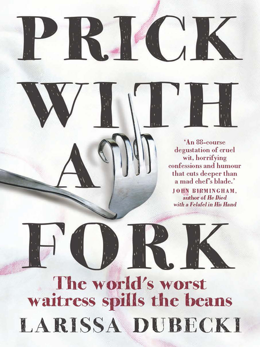 Title details for Prick with a Fork by Larissa Dubecki - Wait list